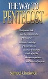 WAY TO PENTECOST THE - SAMUEL CHADWICK - 9780875085791