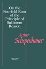 On the Fourfold Root of the Principles of Sufficient Reason - SCHOPENHAUER,  Arthur - 9780875482019