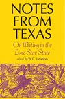 Notes from Texas - W.C. Jameson - 9780875653587
