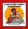 Galia's Dad Is in a Wheelchair (French Edition) - James English - 9780875656595