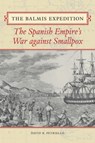 The Balmis Expedition - David R. Petriello - 9780875658575