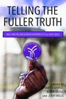 Telling the Fuller Truth: Race and Reconciliation Initiative at Tcu, 2020-2025 - Amiso M. George - 9780875659329