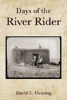 Days of the River Rider - David L. Fleming - 9780875659480