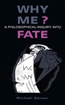 Why Me? - Michael Gelven - 9780875801643