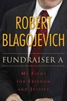 Fundraiser A - Robert Blagojevich - 9780875804880