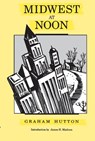 Midwest at Noon - Graham Hutton - 9780875805504