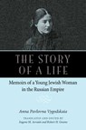 The Story of a Life - Anna Pavolovna Vygodskaia - 9780875806716
