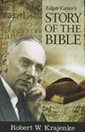 Edgar Cayce's Story of the Bible - Robert W. (Robert W. Krajenke) Krajenke - 9780876047033