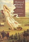 Mistress of Manifest Destiny - HUDSON,  Linda S. - 9780876111796
