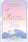 Living Fearlessly - Paramahansa Yogananda - 9780876124697