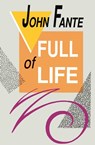 Full of Life - John Fante - 9780876857182