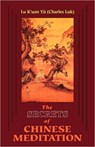 Secrets of Chinese Meditation - K'Uan Lu Yu (Charles Luk) - 9780877280668