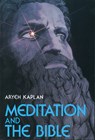 Kaplan, A: Meditation and the Bible - Aryeh Kaplan - 9780877286172