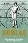 The Zodiac and the Salts of Salvation: Homeopathic Remedies for the Sign Types - George Washington - 9780877287087