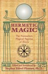 Hermetic Magic - FLOWERS,  Stephen E. - 9780877288282