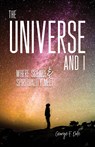The Universe and I - George F. Dole - 9780877853541