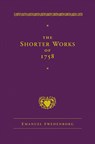 The Shorter Works of 1758 - Emanuel Swedenborg - 9780877854821