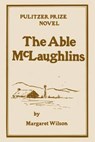 The Able McLaughlins - Margaret Wilson - 9780877972884
