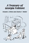 A Treasury of Georgia Folklore - Ronald G. Killion - 9780877972983