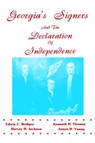 Georgia's Signers and the Declaration of Independence - Harvey H. Jackson - 9780877973157