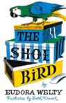 The Shoe Bird - Eudora Welty - 9780878056682