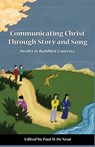 Communicating Christ Through - Paul H De Neui ; David S Lim - 9780878085118
