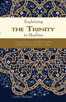 Explaining the Trinity to Muslims - Carlos Madrigal - 9780878085255