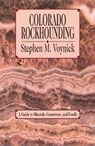 Colorado Rockhounding - Stephen M. Voynick - 9780878422920