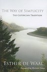 The Way of Simplicity: The Cistercian Tradition Volume 31 - Esther De Waal - 9780879070311
