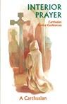 Interior Prayer - A Carthusian - 9780879077648