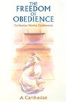 The Freedom Of Obedience - A Carthusian - 9780879077723