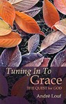 Tuning in to Grace - Andre Louf - 9780879079291
