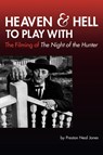 Heaven and Hell to Play With - Preston Neal Jones - 9780879109745