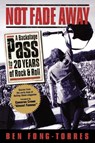 Not Fade Away - Ben Fong-Torres - 9780879305901