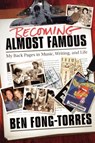 Becoming Almost Famous - Ben Fong-Torres - 9780879308803