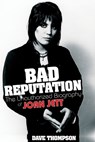 Bad Reputation - Dave Thompson - 9780879309909