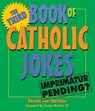 THIRD BOOK OF CATHOLIC JOKES - Tom Sheridan - 9780879464615