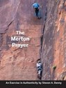 The Merton Prayer: An Exercise in Authenticity - Steven a Denny - 9780879467173