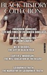 Black History Collection. Illustrated - Frederick Douglass ; Booker T. Washington ; W.E.B. Du Bois ; Carter G. Woodson ; Sojourner Truth - 9780880004312