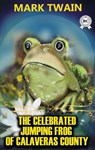 The Celebrated Jumping Frog of Calaveras County - Mark Twain - 9780880037075