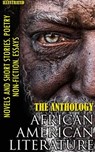 The Anthology. African American literature. Novels and short stories. Poetry. Non-fiction. Essays. Illustrated - William Wells Brown ; Harriet E. Wilson ; Nella Larsen ; Alice Dunbar-Nelson ; Charles W. Chesnutt ; Paul Laurence Dunbar ; Frances E. W. Harper ; Langston Hughes ; Phillis Wheatley ; Solomon Northup ; Frederick Douglass ; Jean Toomer ; Countee Cullen ; O - 9780880045544