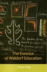 The Essence of Waldorf Education - Peter Selg - 9780880106467