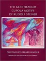 The Goetheanum Cupola Motifs of Rudolf Steiner - Peter Stebbing - 9780880107372
