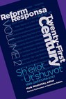Reform Responsa for the Twenty-First Century Volume 2 - Mark Washofsky - 9780881231618