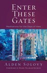 Enter These Gates: Meditations for the Days of Awe - Alden Solovy - 9780881236514