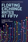Floating Exchange Rates at Fifty - Douglas A. Irwin ; Maurice Obstfeld - 9780881327496