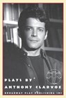 Plays By Anthony Clarvoe - Anthony Clarvoe - 9780881451177