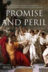 Promise and Peril - Will R. Jordan - 9780881466195