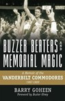 Buzzer Beaters and Memorial Magic - Barry Goheen - 9780881467147