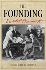 The Founding: Essential Documents - Will R. Jordan - 9780881468823